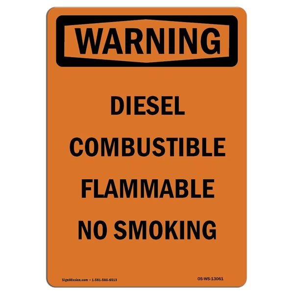 OSHA WARNING Sign, Diesel Combustible Flammable No Smoking, 24in X 18in Alum, 18